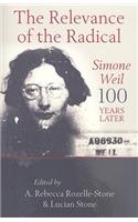 Relevance of the Radical: Simone Weil 100 Years Later