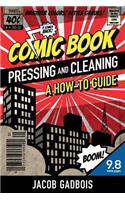 Comic Book Pressing and Cleaning