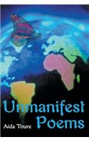 Unmanifest Poems