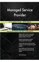 Managed Service Provider A Complete Guide - 2019 Edition