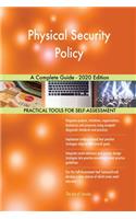 Physical Security Policy A Complete Guide - 2020 Edition