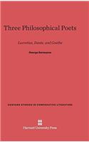 Three Philosophical Poets: Lucretius, Dante, and Goethe(1 Harvard Studies in Comparative Literature)