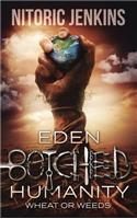 Eden Botched Humanity