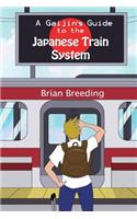 Gaijin's Guide to the Japanese Train System