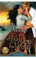 To Tame the Wind