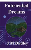 Fabricated Dreams
