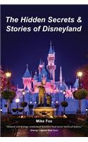 Hidden Secrets & Stories of Disneyland