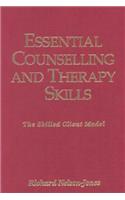 Essential Counselling and Therapy Skills