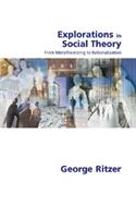 Explorations in Social Theory