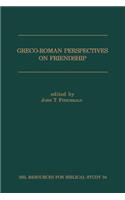 Greco-Roman Perspectives on Friendship