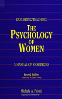 Exploring/Teaching the Psychology of Women: A Manual of Resources, Second Edition