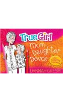 True Girl Mom-Daughter Devos: With Coloring Experience