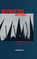 Destructive Messages: How Hate Speech Paves the Way for Harmful Social Movements(Critical America)