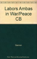 Labors Ambas in War/Peace CB