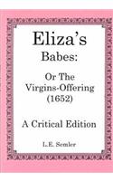 Eliza's Babes or the Virgin's Offerings