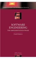 Software Engineering: The Implementation Phase