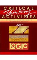 Critical Thinking Activities in Patterns Imagery & Logic Grade 7/12 Copyright 1989