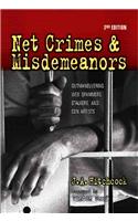 Net Crimes & Misdemeanors: Outmaneuvering Web Spammers, Stalkers, and Con Artists