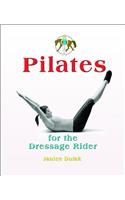 Pilates for the Dressage Rider