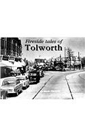 Fireside Tales of Tolworth
