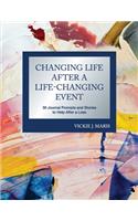Changing Life After a Life-Changing Event