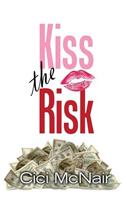 Kiss the Risk