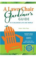 Lawn Chair Gardener's Guide