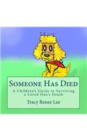 Someone Has Died: A Children's Guide to Surviving a Loved One's Death