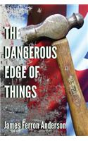 The Dangerous Edge of Things: (English)