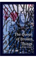 The Queen of Broken Things