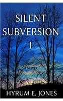 Silent Subversion I