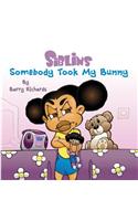 Siblins - Somebody Took My Bunny