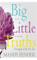 Big Little Truths
