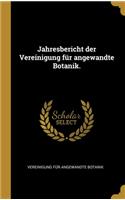 Jahresbericht der Vereinigung für angewandte Botanik.