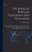 The Book of Wireless Telegraph and Telephone