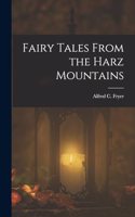 Fairy Tales From the Harz Mountains