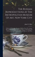 Russian Reproductions At The Metropolitan Museum Of Art, New York City