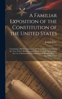 Familiar Exposition of the Constitution of the United States