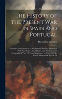 History of the Present war in Spain and Portugal