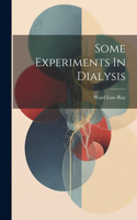 Some Experiments In Dialysis