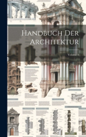 Handbuch Der Architektur; Volume 4