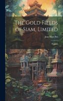 Gold Fields of Siam, Limited