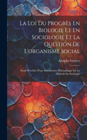 Loi Du Progrès En Biologie Et En Sociologie Et La Question De L'organisme Social