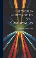 World-Energy and Its Self-Conservation