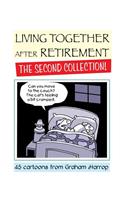 Living Together After Retirement - The Second Collection!
