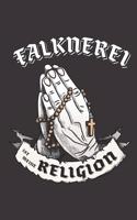Falknerei Ist Meine Religion: DIN A5 6x9 I 120 Seiten I Punkteraster I Notizbuch I Notizheft I Notizblock I Geschenk I Geschenkidee