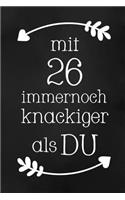 Mit 26