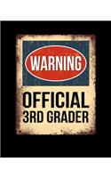 Warning Official 3rd Grader