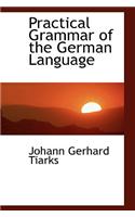 Practical Grammar of the German Language: (English)