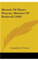Memoir Of Henry Duncan, Minister Of Ruthwell (1848)